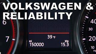 ARE VOLKSWAGENS RELIABLE?