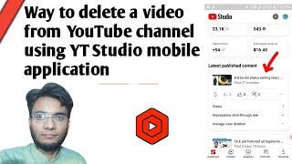 How to delete a video from YouTube channel using YT Studio mobile application