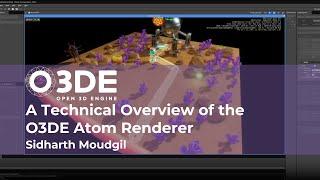 A Technical Overview of the O3DE Atom Renderer