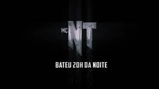 Mc NT - Bateu 20 Horas Da Noite 2020 ( DjPablo MG ) Vídeo Clipe Lançamento 2020