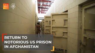 How a notorious US prison still haunts Afghanistan | The Take