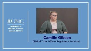 Why work in the Clinical Trials Office at UNC Lineberger: Camille Gibson