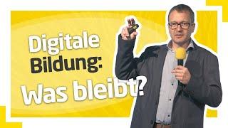 Gerhard Brandhofer: „Digitale Bildung: Was bleibt?“