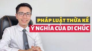 Ý nghĩa của việc lập di chúc | So sánh giữa lập di chúc và tặng cho tài sản | Lập di chúc khi nào?