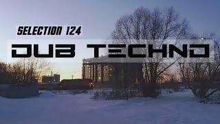 DUB TECHNO || Selection 124 || Dub Stoica [REUPLOAD]