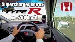 SUPERCHARGER Honda Civic TYPE R FD2 50 - 260 km/h