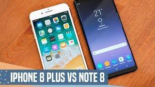 iPhone 8 Plus vs Samsung Galaxy Note 8