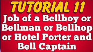 Job of a Bellboy or Bellman or Bellhop or Hotel Porter and Bell Captain in Hotel or Resort