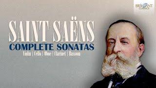 Saint-Saëns: Complete Sonatas