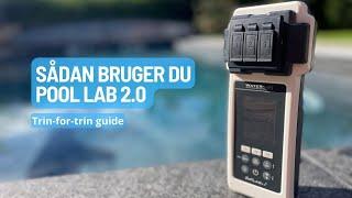 Pool Lab 2.0 - Sådan bruger du en digital pool tester