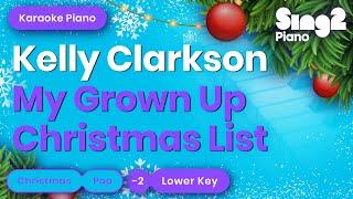 My Grown Up Christmas List Karaoke | Kelly Clarkson (Karaoke Piano)