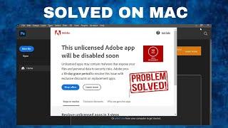 How To Fix Expired and Unlicensed Adobe Photoshop Error on MacBook