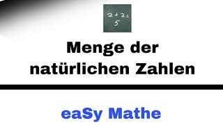 Mathematik Nachhilfe - Die Menge der natürlichen Zahlen | Nachhilfe Mathe-eaSy!