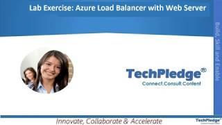 Azure Load Balancer | Azure Tutorial | Az-201|AZ 301|TechPledge Consulting