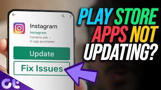 Top 10 Ways to Fix Apps Not Updating on Android | Guiding Tech