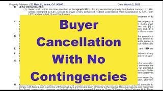How a Buyer Can Cancel AFTER Contingencies are Removed