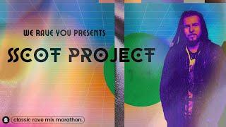 Scot Project | We Rave You Classic Rave Mix Marathon #4