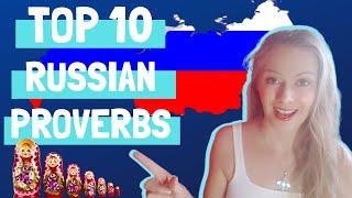 TOP 10 RUSSIAN PROVERBS to use in everyday conversation | RUSSIAN PROVERBS for EVERYDAY LIFE