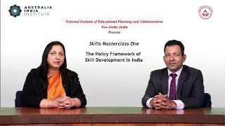 Skills Masterclass One: The policy framework of Skill Development in India