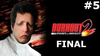 Cómo NO jugar Burnout 2 (#5) FINAL