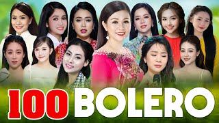 Liên Khúc NHẠC BOLERO NHIỀU CA SĨ TRẺ Hay Nhất Thế Kỷ 21 - Top 100 Bài Hát làm Mưa Làm Gió CỰC NGỌT