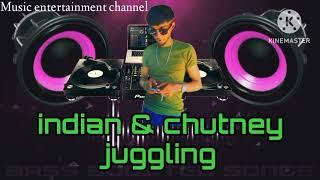 indian & chutney juggling by dj jake