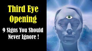 9 Strange Things You will Experience if Your Third Eye is Opening - Third Eye Opening