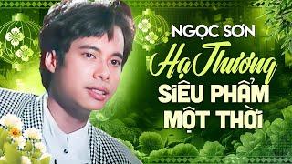 Hạ Thương - Ngọc Sơn | Album Siêu Phẩm Danh Ca Thời Kỳ Đỉnh Cao