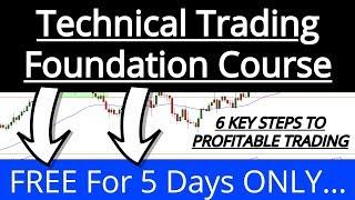 TECHNICAL TRADING FOUNDATION COURSE (FREE for 5 days Only)