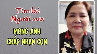 ( 1584 ) Lỡ duyên nên ở vậy nuôi con. Mong anh ấy chấp nhận con của chị. Nghe kể thương chị quá.