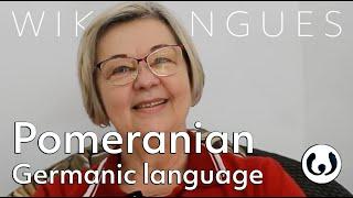 The East Pomeranian language, casually spoken | Lilia Jonat speaking Pomeranian | Wikitongues