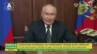 DISCOURS INTÉGRAL DU PRÉSIDENT RUSSE SUR L'EMPLOI D'UN NOUVEAU MISSILE BALISTIQUE RUSSE EN UKRAINE.