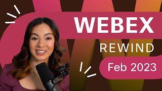 Webex Rewind | February 2023