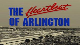 The Heartbeat of Arlington | GM 70-Year Story in The American Dream City