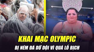 KHAI MẠC OLYMPIC BỊ NÉM ĐÁ DỮ DỘI VÌ NHỒI NHÉT LGBT + QUÁ LỐ: XÚC PHẠM ĐẾN CẢ CHÚA TRỜI