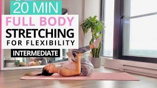 20 MIN STRETCHING EXERCISES FOR FLEXIBILITY | Full Body Stretch | Intermediate | Relaxing Music