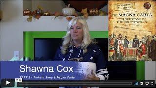 Shawna Cox - Part 2 - Finicum Story & Magna Carta