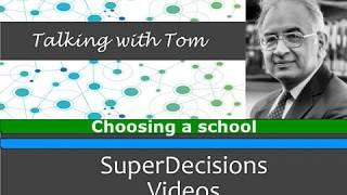 Thomas Saaty: AHP Example - Selecting a School