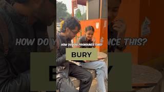 How do you pronounce BURY? #shorts