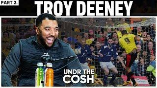 Troy Deeney Part 2 | " I Had The Director Of Football By The Throat"