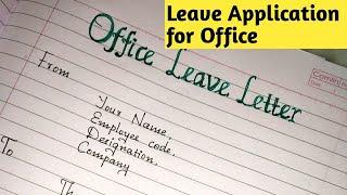 Leave application for office // How to write leave application for Office/Handwriting