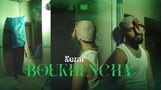 Nezar - Boukhencha ( Music Video )