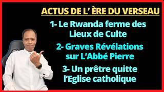 La VERITE à l'ère du VERSEAU | Rwanda Abbé Pierre Père Bénézit