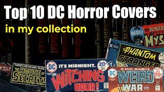 Top 10 DC Horror Comic Book Covers in my collection! Bronze Age Masterpieces!