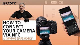 Sony | How to connect your camera to Imaging Edge Mobile via NFC