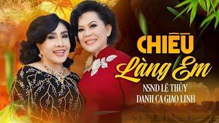 Chiều Làng Em | Lệ Thủy song ca cùng Giao Linh & nhớ lại kỷ niệm gặp nhau thuở đầu thập niên 60