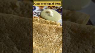 Oats Moongdal Dosa#oats#moongdal#dosa#healthyfood#healthydosa#ytshorts#trending#babyfood#like4like