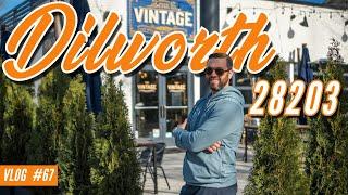 Dilworth, Charlotte: Why It's The Best Place To Live Right Now - Vlog 67 | Andyre.com