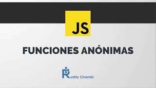 Uso de las funciones anónimas en Javascript