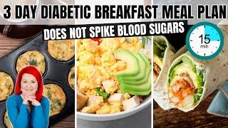 QUICK & SIMPLE Diabetic Breakfast Ideas | 3-Day Breakfast Meal Plan For Diabetes In 15 Minutes